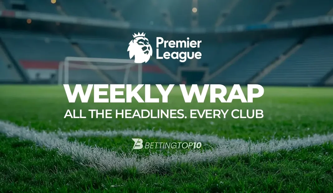 EPL WEEKLY WRAP EPL WEEKLY WRAP