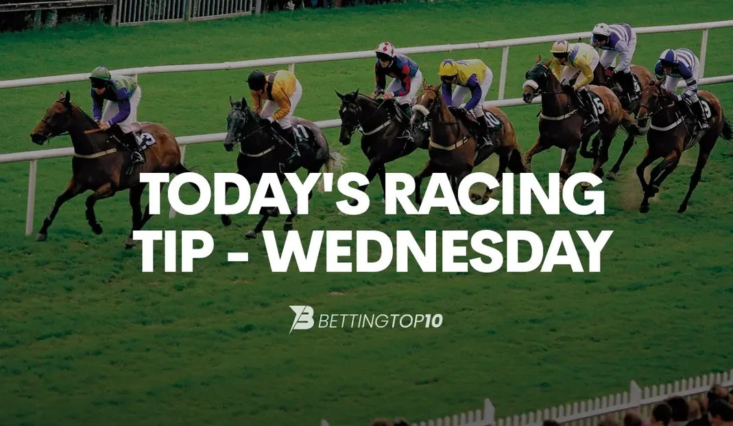 Today's Racing Tip - Wednesday Today's Racing Tip - Wednesday