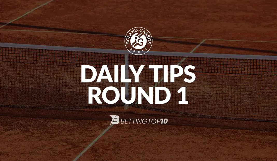 Roland Garros Round 1 - DailyTips Roland Garros Round 1 - DailyTips