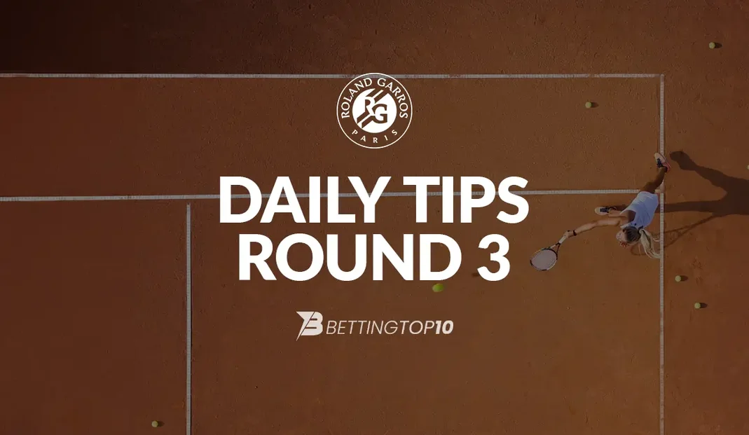 Roland Garros Round 3 - DailyTips