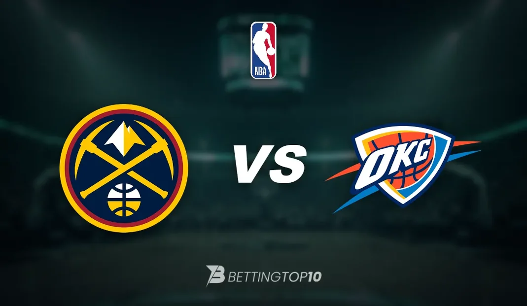 Nuggets vs Thunder Prediction Denver Nuggets vs Oklahoma City Thunder NBA prediction and betting tips