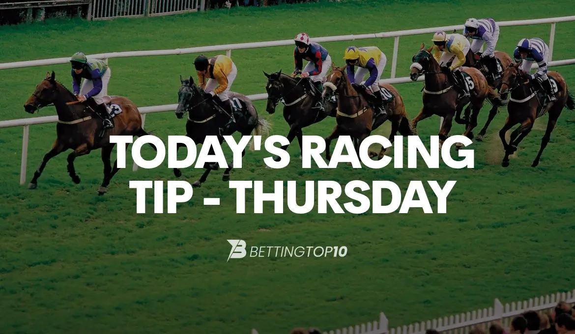 Today's Racing Tip - Thursday