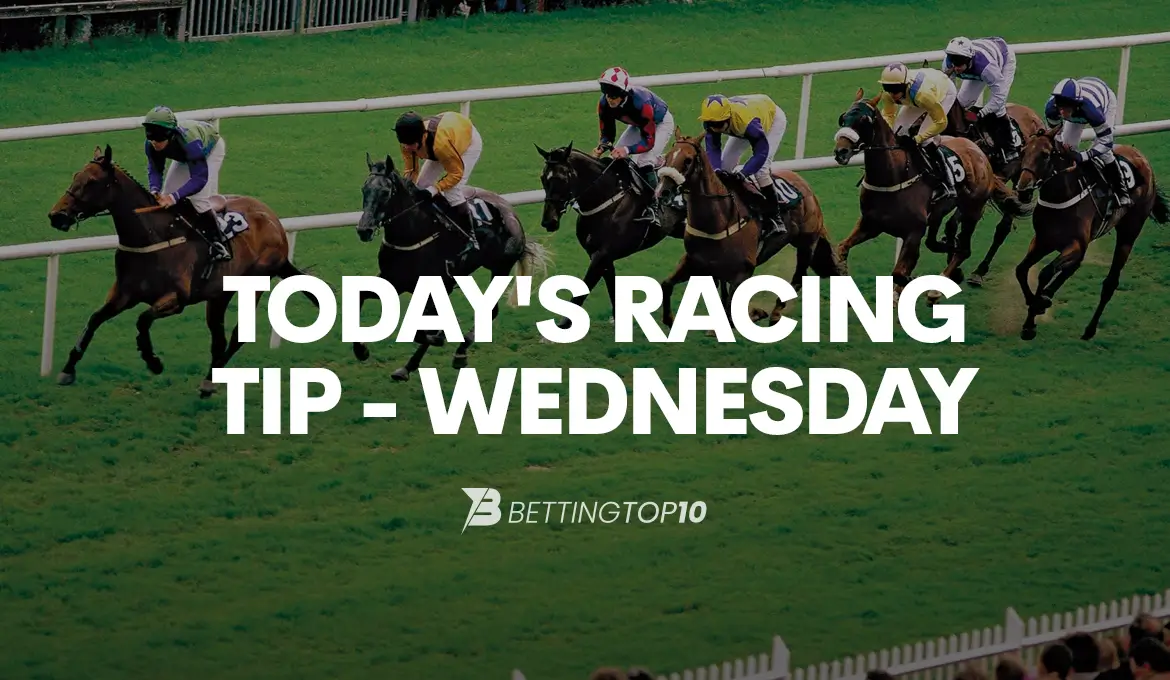 Today's Racing Tip - Wednesday