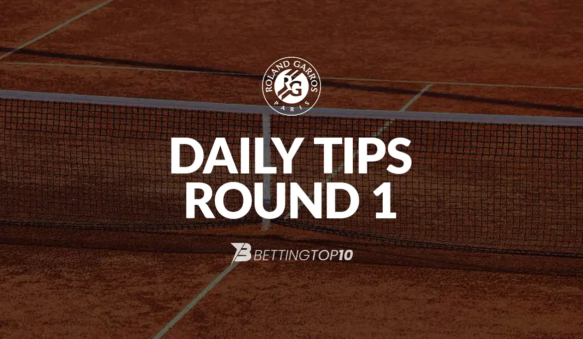 Roland Garros Round 1 - DailyTips Roland Garros Round 1 - DailyTips
