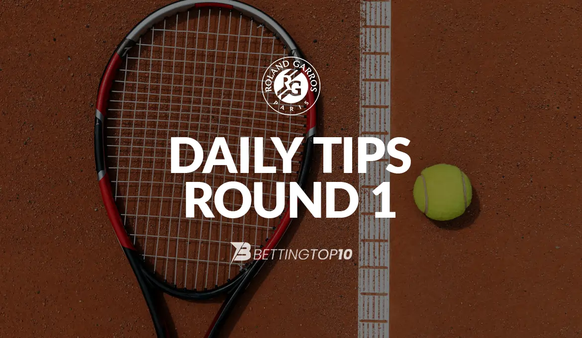Roland Garros Round 1 - DailyTips