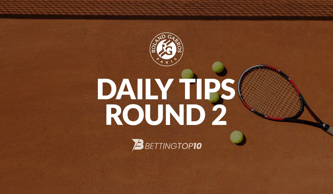 Roland Garros Round 2 - DailyTips
