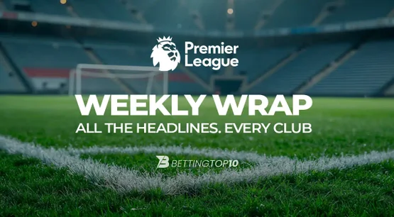 EPL WEEKLY WRAP