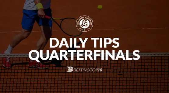 Roland Garros Quarter Finals - DailyTips Roland Garros Quarter Finals - DailyTips